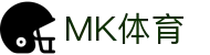 MK体育(中国)品牌官网 - 体育赛事全案运营